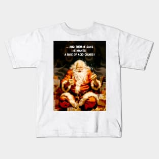 Puff Sumo: Santa Reacting to a Cigar Request for Flavor Infused Acid Cigars Kids T-Shirt